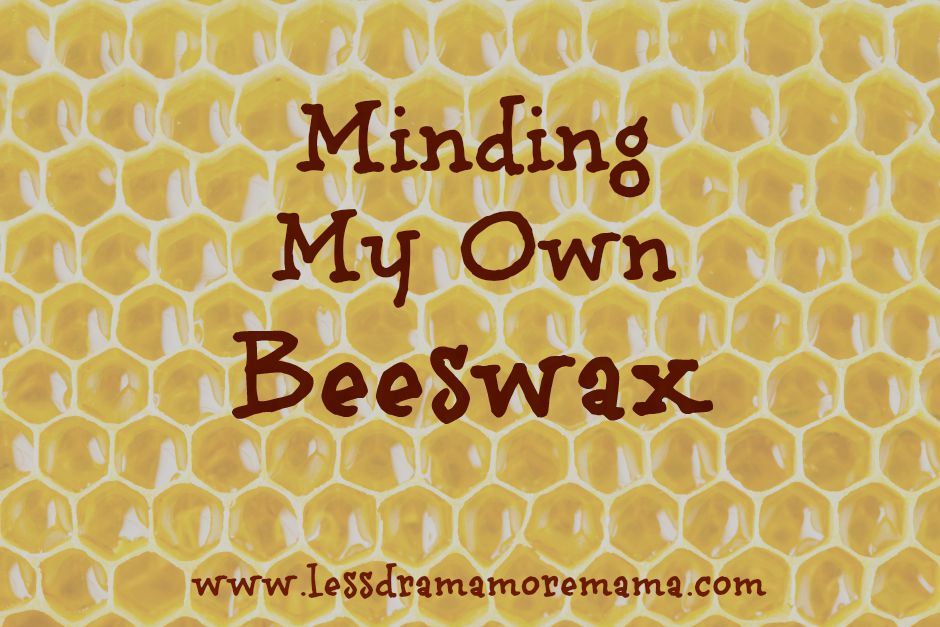 Honeycomb pattern with the phrase 'minding my own beeswax' superimposed, suggesting a focus on self-care or personal matters, resonating with the concept of minding your own